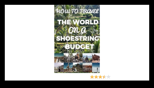 Budžeta tūristu ceļvedis, lai apceļotu pasauli ar kurpju auklu 3 Budžets mugursomotājs: sava pieejamā ceļa kartēšana